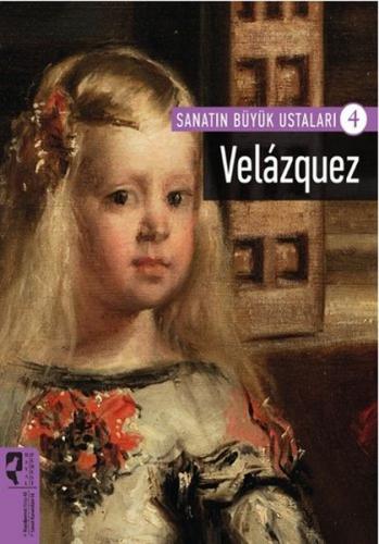 Kurye Kitabevi - Sanatın Büyük Ustaları 4 Velazquez