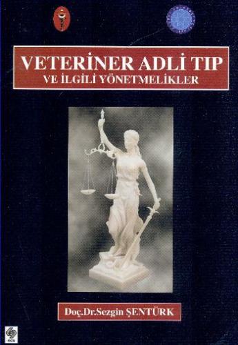 Kurye Kitabevi - Veteriner Adli Tıp ve İlgili Yönetmelikler