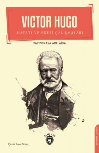 Kurye Kitabevi - Victor Hugo Hayatı ve Edebi Çalışmaları