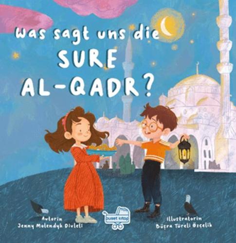 Kurye Kitabevi - Was sagt uns die Sure Al-Qadr? (Almanca Kadir Suresi 