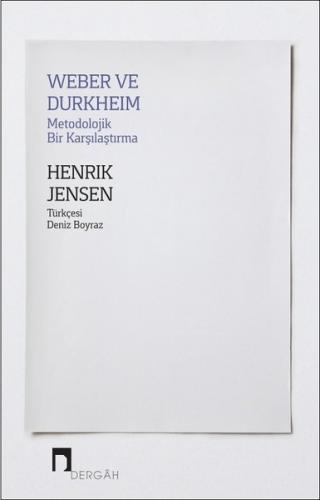 Kurye Kitabevi - Weber ve Durkheim-Metodolojik Bir Karşılaştırma