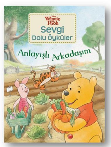 Kurye Kitabevi - Winnie Sevgi Dolu Öyküler-Anlayışlı Arkadaşım