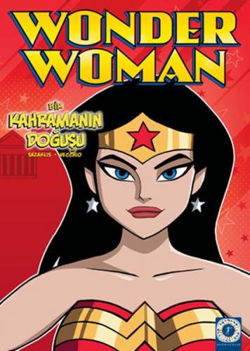 Kurye Kitabevi - Wonder Women Bir Kahramanın Doğuşu