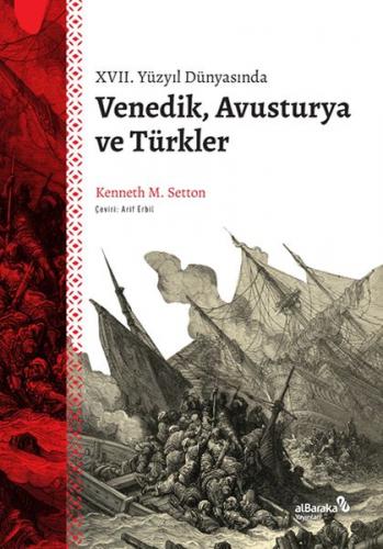 Kurye Kitabevi - XVII. Yüzyıl Dünyasında Venedik, Avusturya ve Türkler