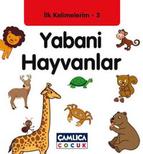 Kurye Kitabevi - İlk Kelimelerim 3: Yabani Hayvanlar