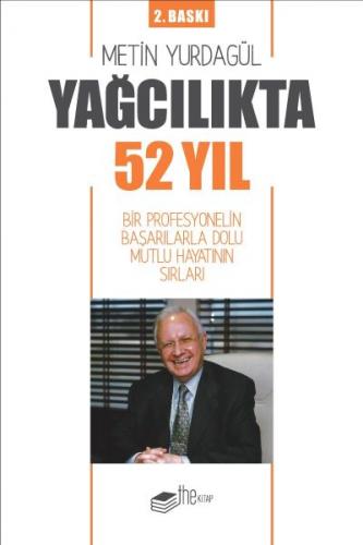 Kurye Kitabevi - Yağcılıkta 52 Yıl-Bir Profesyonelin Başarılarla Dolu