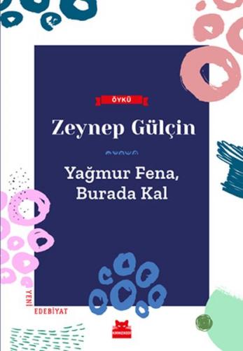 Kurye Kitabevi - Yağmur Fena Burada Kal