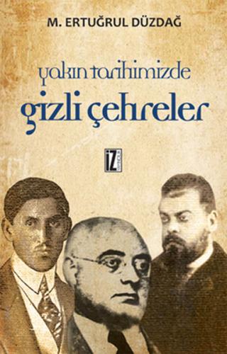 Kurye Kitabevi - Yakın Tarihimizden Gizli Çehreler