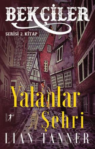 Kurye Kitabevi - Yalanlar Şehri - Bekçiler Serisi 2. Kitap