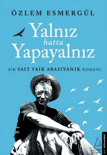 Kurye Kitabevi - Yalnız Hatta Yapayalnız - Bir Sait Faik Abasıyanık Ro