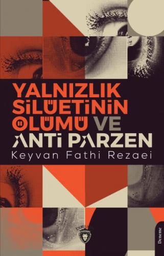 Kurye Kitabevi - Yalnızlık Silüetinin Ölümü ve Anti Parzen