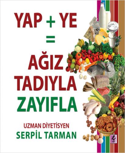 Kurye Kitabevi - Yap Ye Ağız Tadıyla Zayıfla