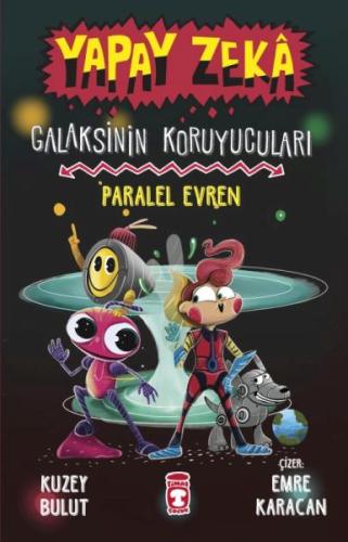 Kurye Kitabevi - Yapay Zeka Galaksinin Koruyucuları - Paralel Evren