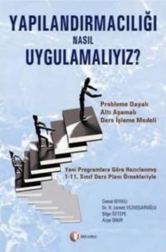 Kurye Kitabevi - Yapılandırmacılığı Nasıl Uygulamalıyız?