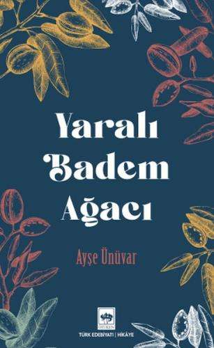 Kurye Kitabevi - Yaralı Badem Ağacı