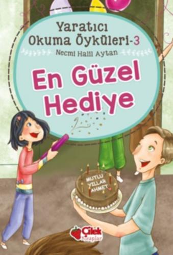 Kurye Kitabevi - En Güzel Hediye-Yaratıcı Okuma Öyküleri 3