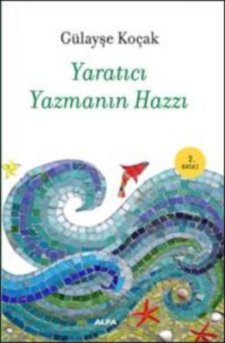 Kurye Kitabevi - Yaratıcı Yazmanın Hazzı