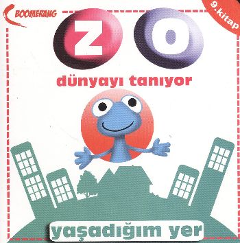 Kurye Kitabevi - Zo Dünyayı Tanıyor-09: Yaşadığım Yer