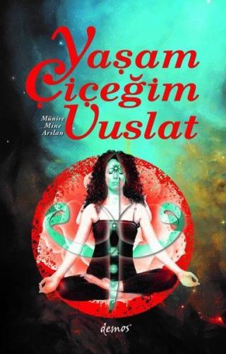 Kurye Kitabevi - Yaşam Çiçeğim Vuslat