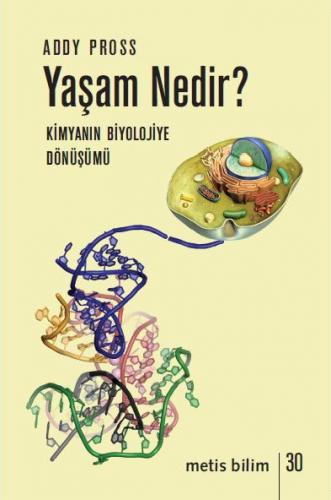 Kurye Kitabevi - Yaşam Nedir - Kimyanın Biyolojiye Dönüşümü