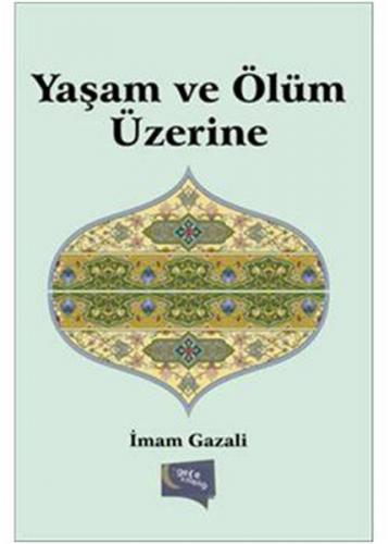 Kurye Kitabevi - Yasam ve Ölüm Üzerine