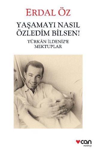 Kurye Kitabevi - Yaşamayı Nasıl Özledim Bilsen-Türkan İldenize Mektupl