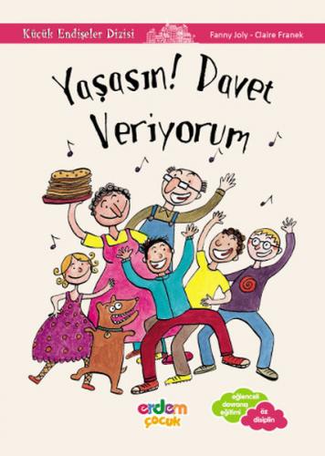 Kurye Kitabevi - Küçük Endişeler Dizisi-Yaşasın Davet Veriyorum