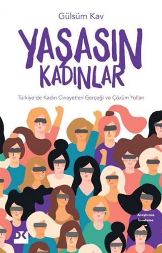 Kurye Kitabevi - Yaşasın Kadınlar-Türkiyede Kadın Cinayetleri Gerçeği 