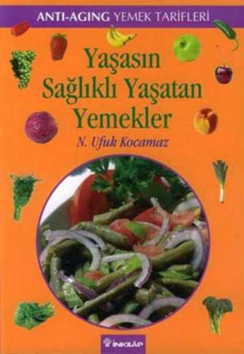 Kurye Kitabevi - Yaşasın Sağlıklı Yaşatan Yemekler