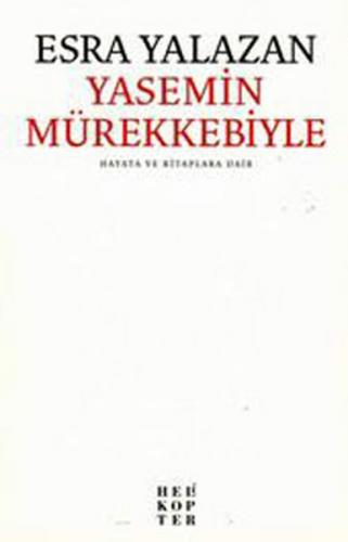 Kurye Kitabevi - Yasemin Mürekkebiyle Hayata ve Kitaplara Dair