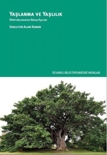 Kurye Kitabevi - Yaşlanma ve Yaşlılık-Disiplinlerarası Bakış Açıları