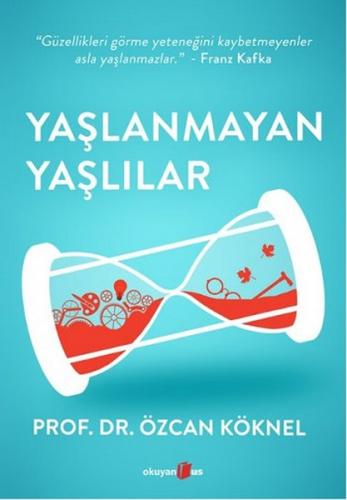 Kurye Kitabevi - Yaşlanmayan Yaşlılar