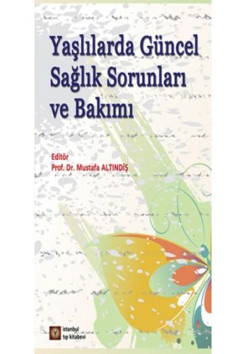 Kurye Kitabevi - Yaşlılarda Güncel Sağlık Sorunları ve Bakımı