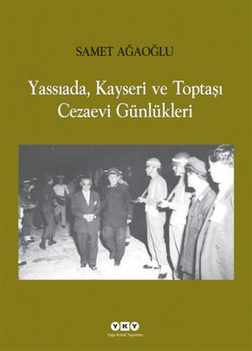 Kurye Kitabevi - Yassıada Kayseri ve Toptaşı Cezaevi Günlükleri