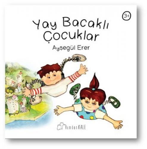 Kurye Kitabevi - Yay Bacaklı Çocuklar