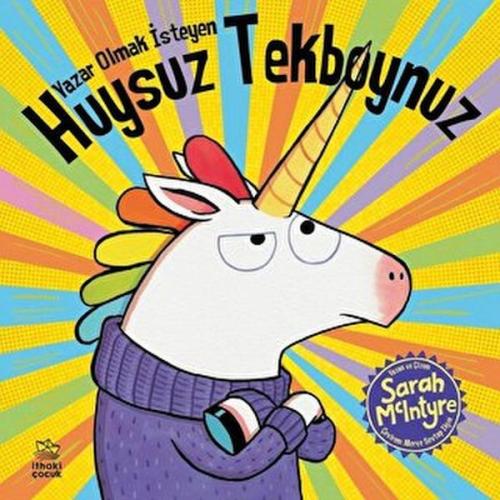 Kurye Kitabevi - Yazar Olmak İsteyen Huysuz Tekboynuz