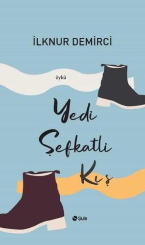 Kurye Kitabevi - Yedi Şefkatli Kış