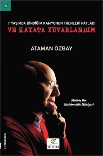 Kurye Kitabevi - Yedi Yaşımda Bindiğim Kamyonun Frenleri Patladı ve Ha