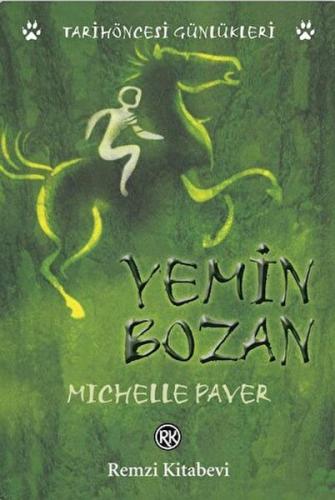 Kurye Kitabevi - Tarihöncesi Günlükleri-5: Yemin Bozan