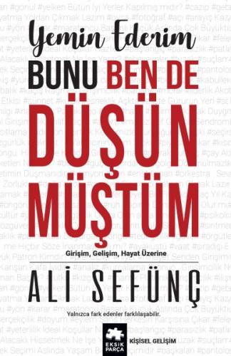 Kurye Kitabevi - Yemin Ederim Bunu Ben De Düşünmüştüm Girişim, Gelişim