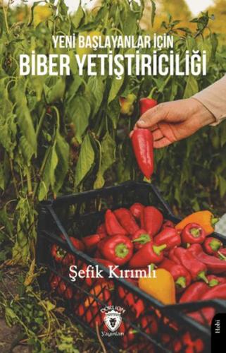 Kurye Kitabevi - Yeni Başlayanlar İçin Biber Yetiştiriciliği