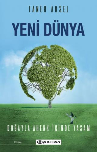 Kurye Kitabevi - Yeni Dünya Doğayla Ahenk İçinde Yaşam