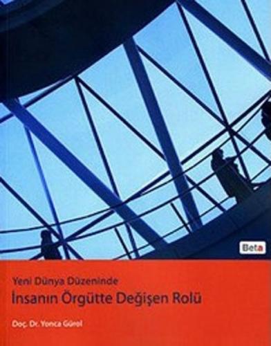 Kurye Kitabevi - Yeni Dünya Düzeninde İnsanın Örgütte Değişen Rolü