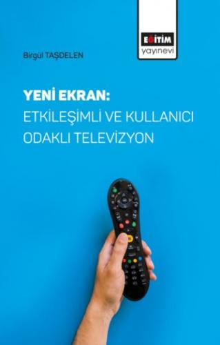 Kurye Kitabevi - Yeni Ekran Etkileşimli ve Kullanıcı Odaklı Televizyon