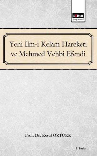 Kurye Kitabevi - Yeni İlm i Kelam ve Mehmed Vehbi Efendi