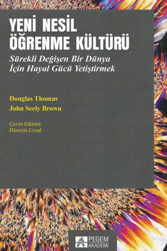 Kurye Kitabevi - Yeni Nesil Öğrenme Kültürü Sürekli Değişen Bir Dünya 