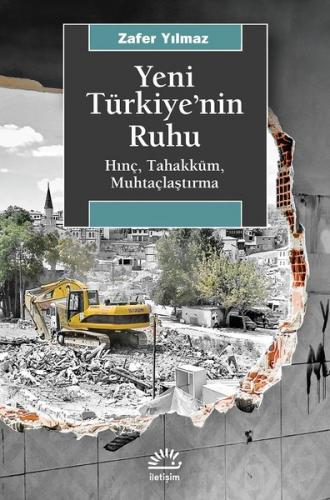 Kurye Kitabevi - Yeni Türkiyenin Ruhu-Hınç Tahakküm Muhtaçlaştırma