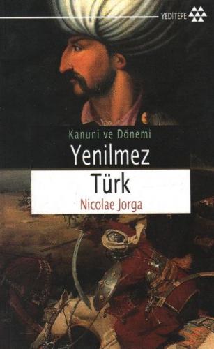 Kurye Kitabevi - Kanuni ve Dönemi Yenilmez Türk