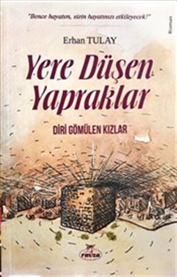 Kurye Kitabevi - Yere Düşen Yapraklar Diri Gömülen Kızlar