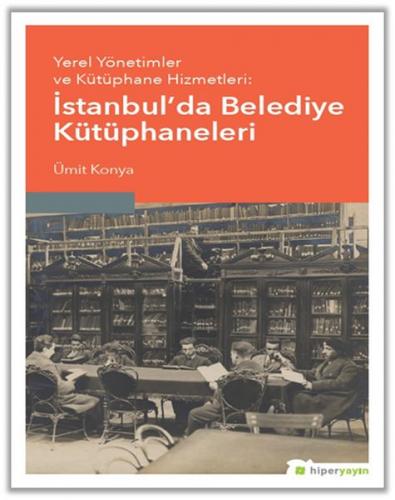 Kurye Kitabevi - Yerel Yönetimler ve Kütüphane Hizmetleri: Istanbul’da